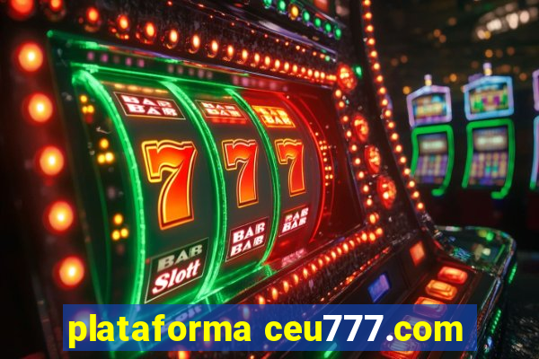 plataforma ceu777.com